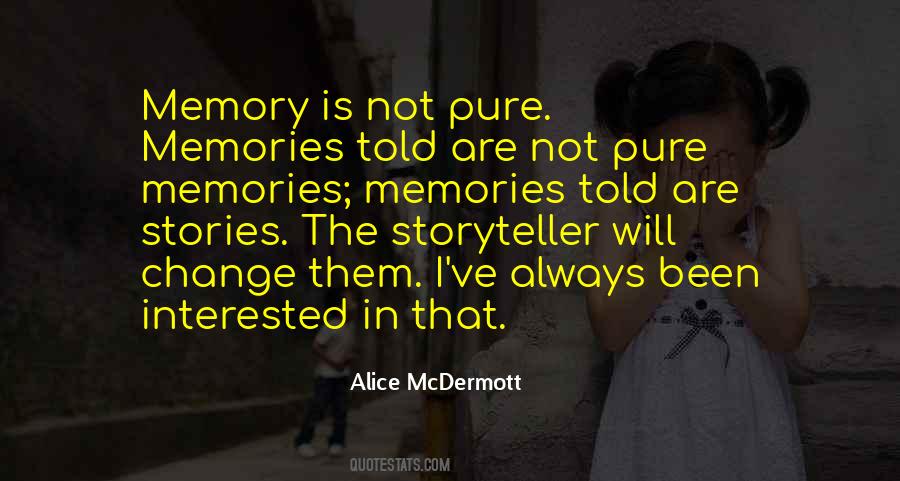 Alice Mcdermott Quotes #526767