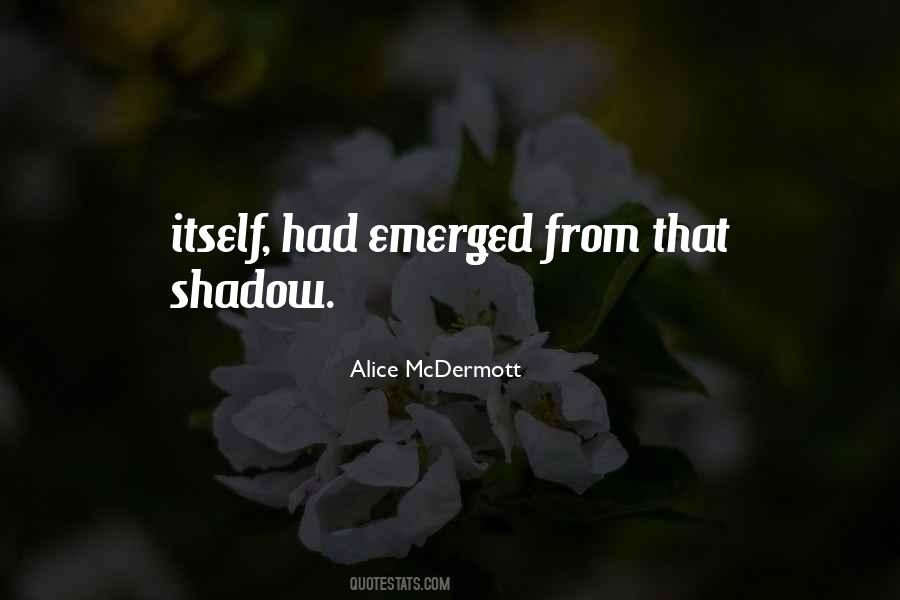 Alice Mcdermott Quotes #655592