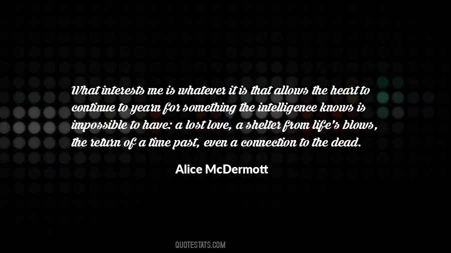 Alice Mcdermott Quotes #919034