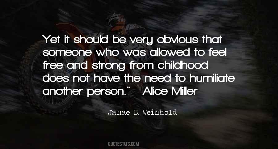 Alice Miller Quotes #1763230