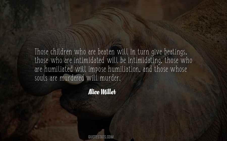 Alice Miller Quotes #459502