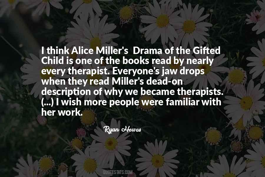 Alice Miller Quotes #85474