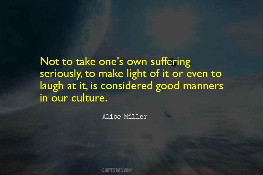 Alice Miller Quotes #981533