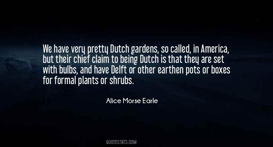 Alice Morse Earle Quotes #418965
