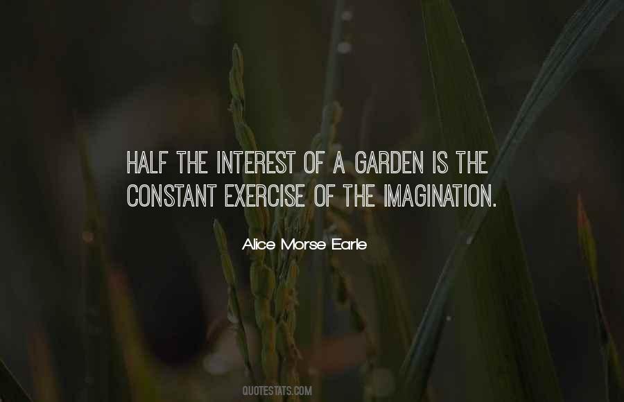 Alice Morse Earle Quotes #923537