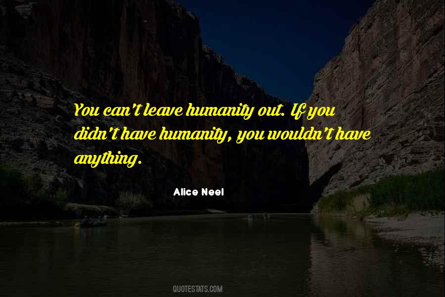 Alice Neel Quotes #700541