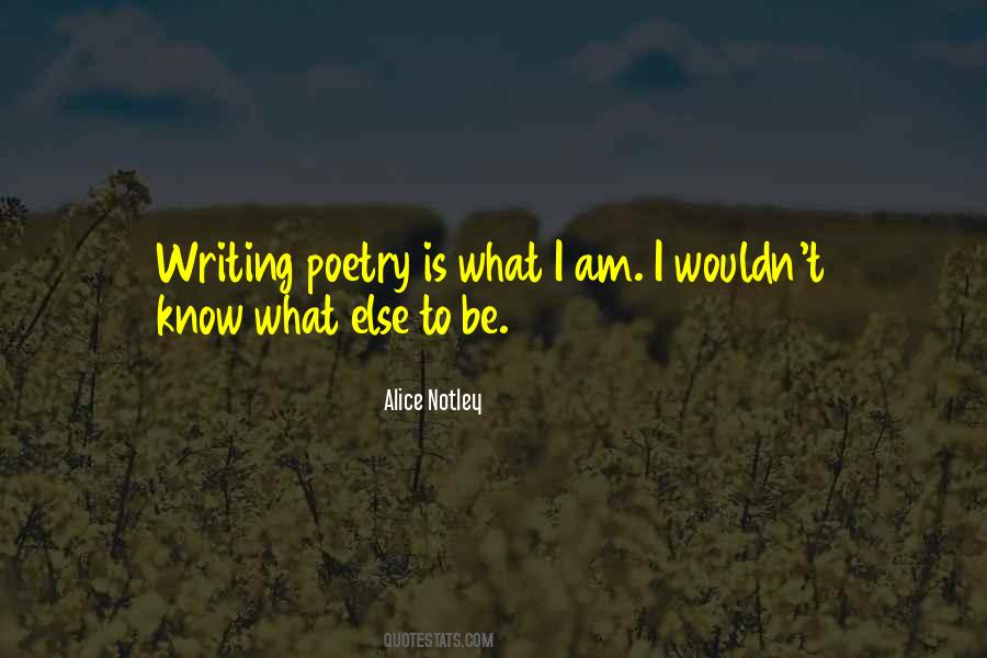 Alice Notley Quotes #921842