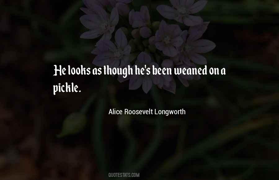 Alice Roosevelt Longworth Quotes #1307081