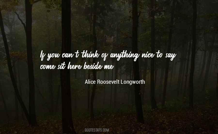 Alice Roosevelt Longworth Quotes #576165