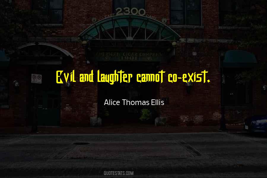 Alice Thomas Ellis Quotes #1405642