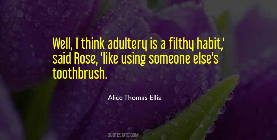 Alice Thomas Ellis Quotes #1451308