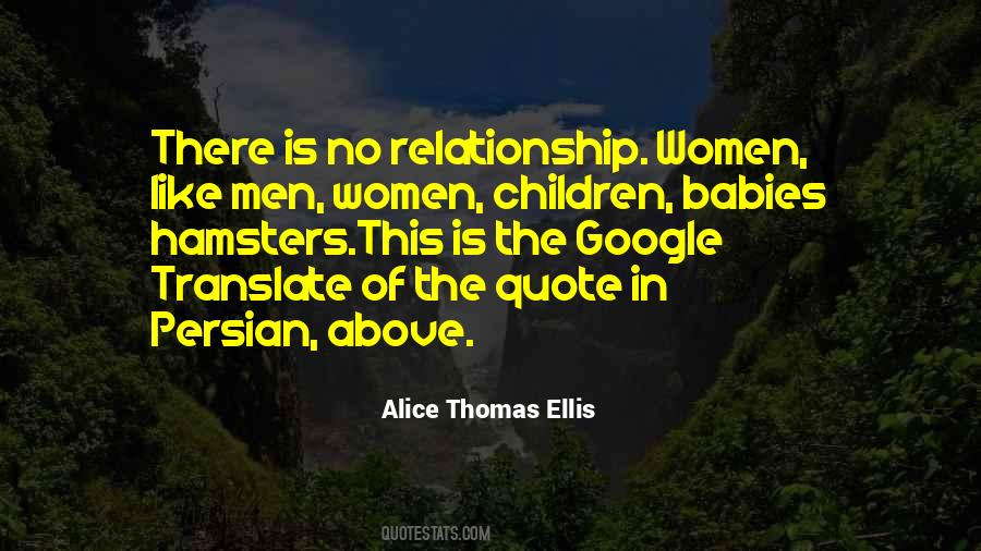 Alice Thomas Ellis Quotes #1624764