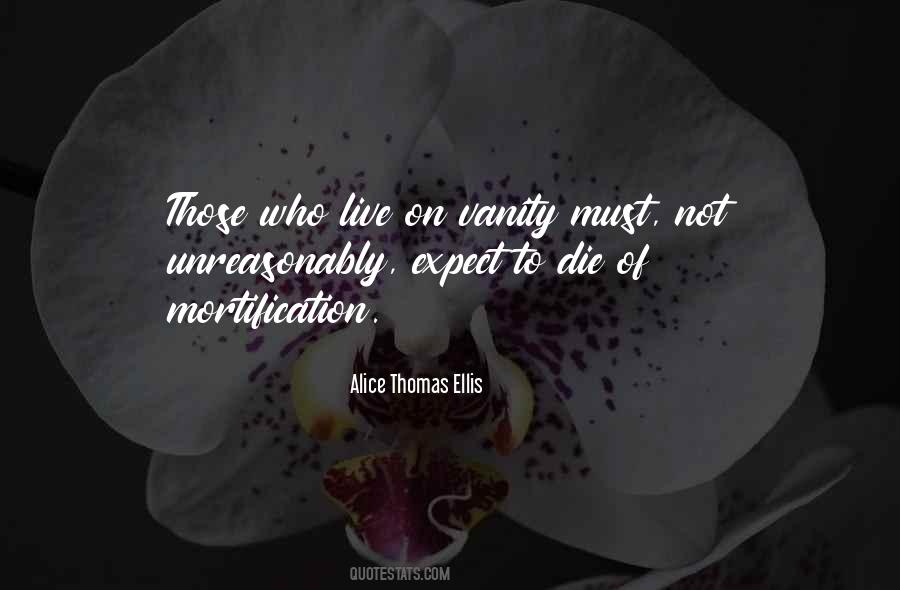 Alice Thomas Ellis Quotes #995487