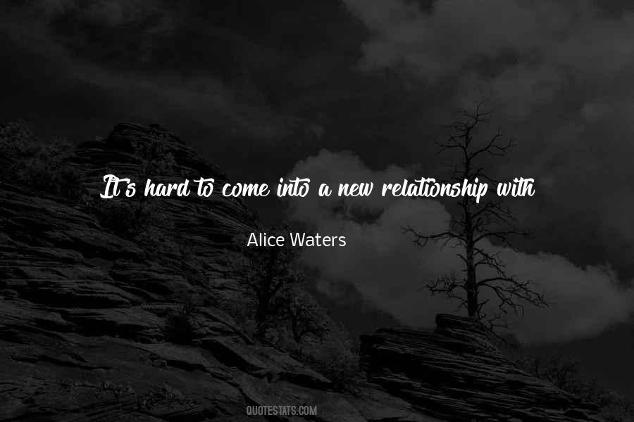 Alice Waters Quotes #1115916