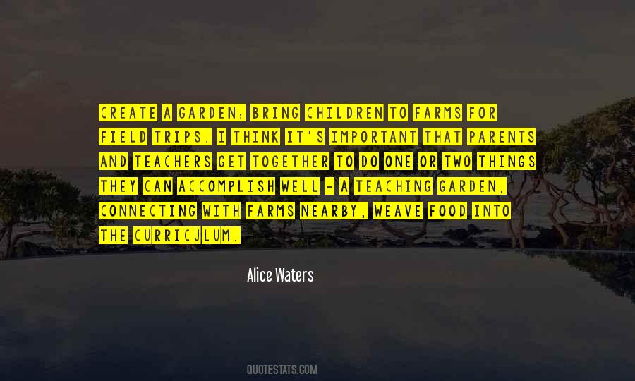 Alice Waters Quotes #1326015