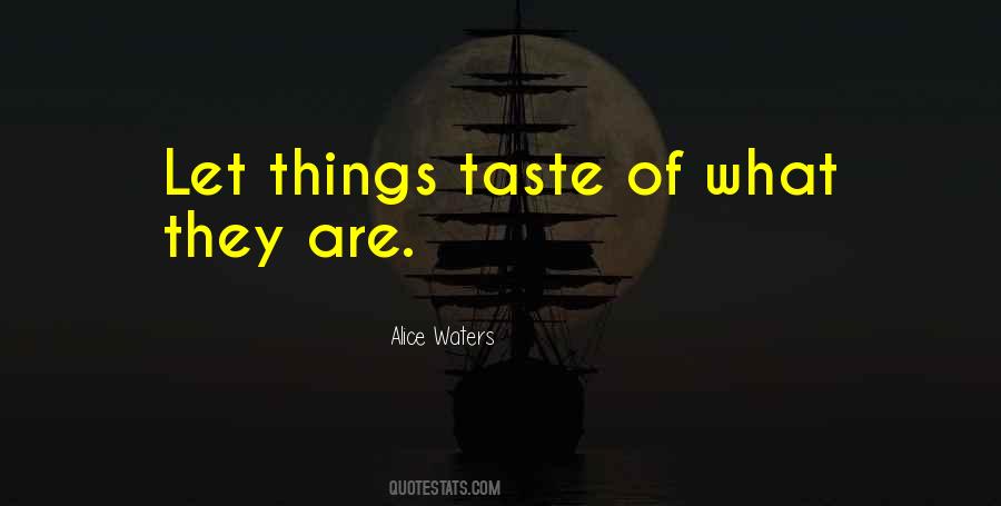 Alice Waters Quotes #306389