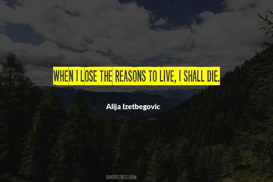 Alija Izetbegovic Quotes #1418602