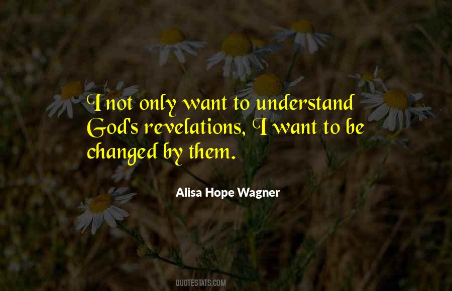 Alisa Hope Wagner Quotes #572394
