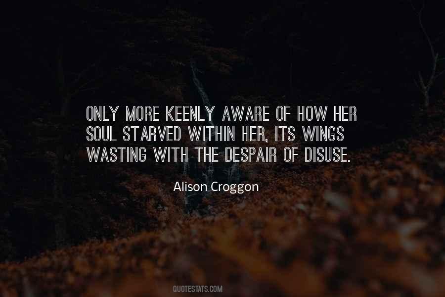 Alison Croggon Quotes #1778843