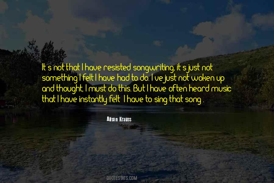 Alison Krauss Quotes #846923