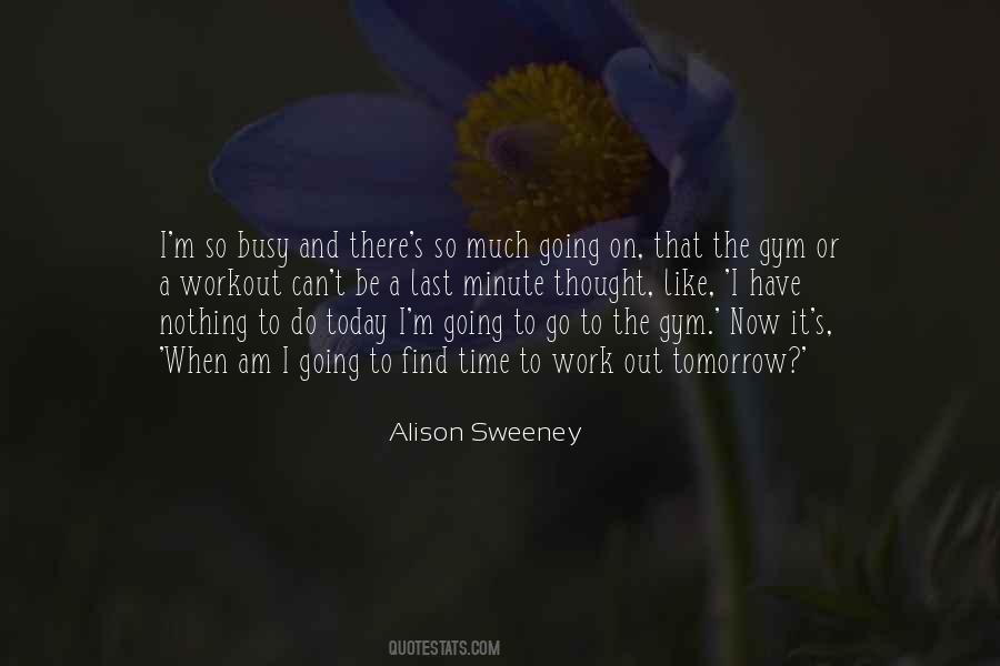 Alison Sweeney Quotes #885494