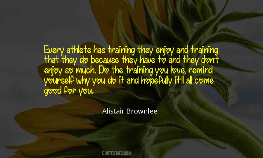 Alistair Brownlee Quotes #827224