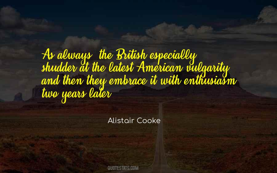 Alistair Cooke Quotes #1106864