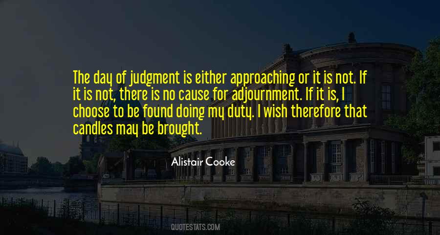 Alistair Cooke Quotes #1407906