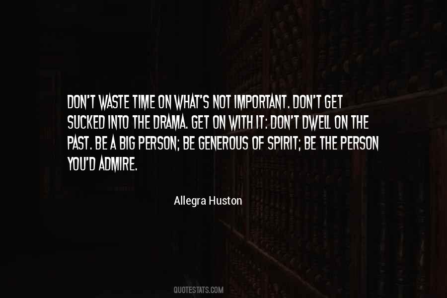Allegra Huston Quotes #1327958