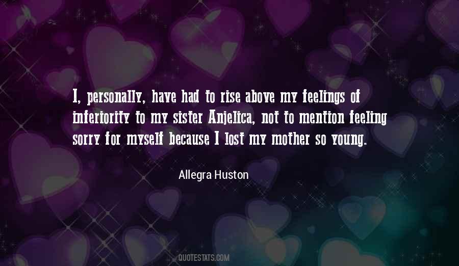 Allegra Huston Quotes #1560304