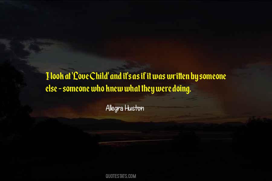 Allegra Huston Quotes #292587