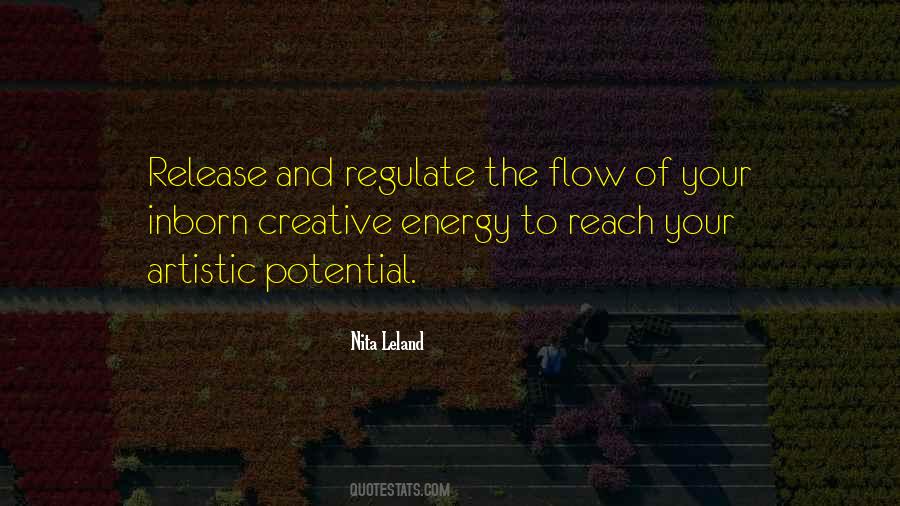 Quotes About Creative Flow #1870905