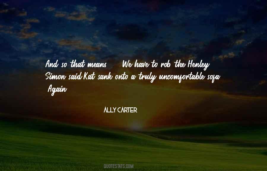 Ally Carter Quotes #360919