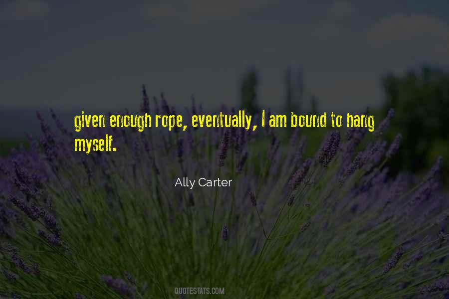 Ally Carter Quotes #436014