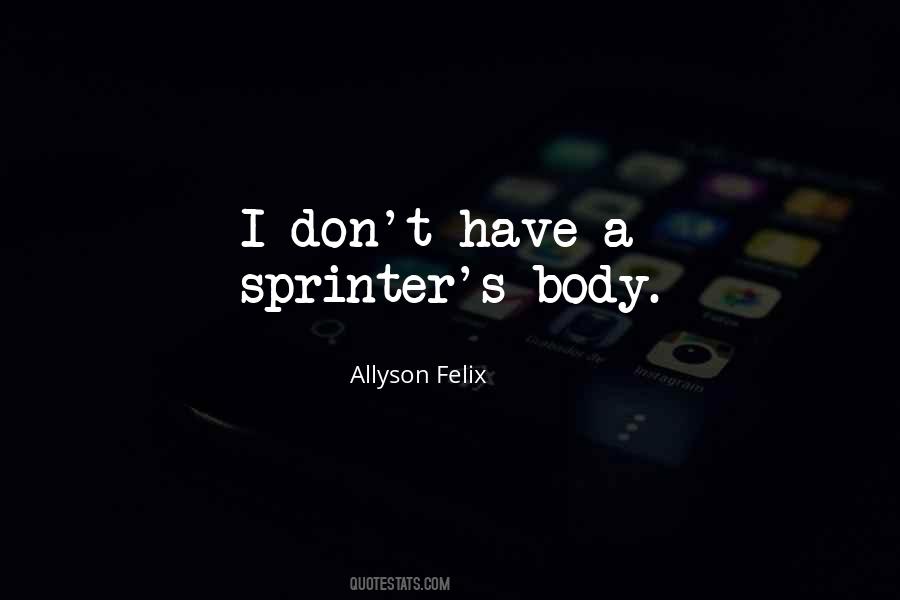 Allyson Felix Quotes #630091