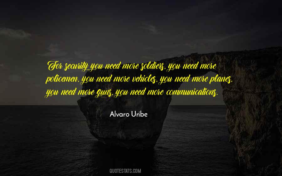 Alvaro Uribe Quotes #1085995