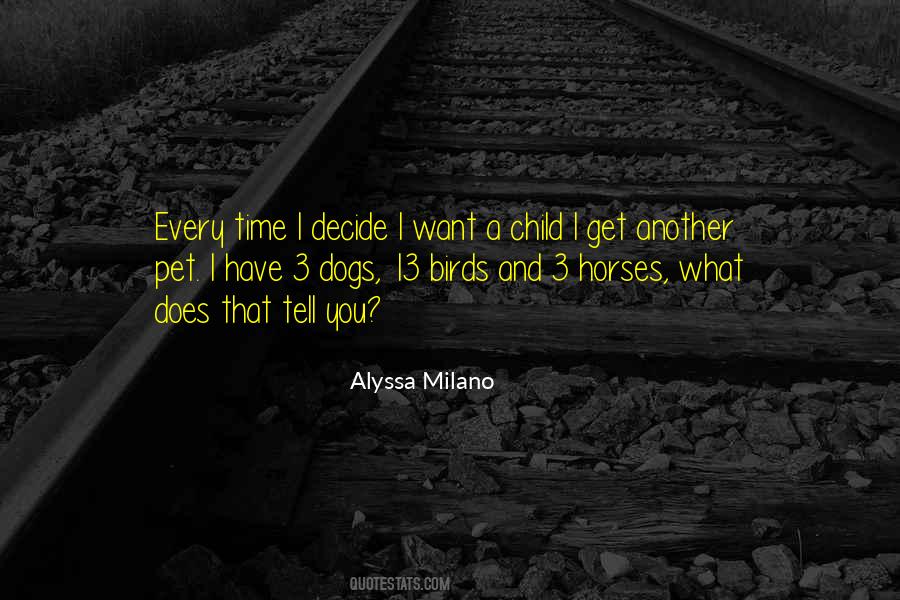 Alyssa Milano Quotes #1655693