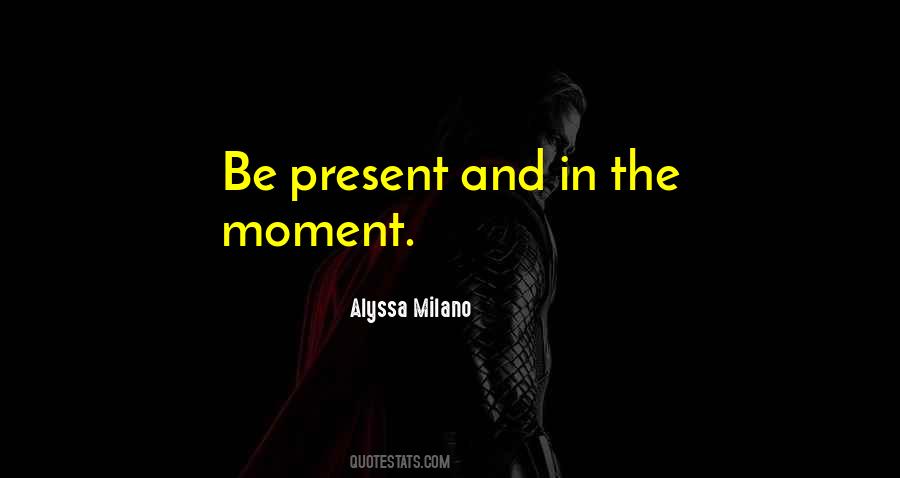 Alyssa Milano Quotes #1793159