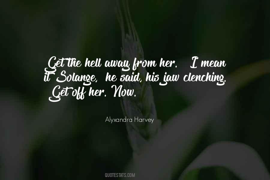 Alyxandra Harvey Quotes #348194