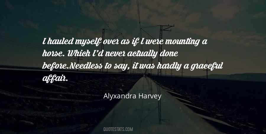 Alyxandra Harvey Quotes #635326