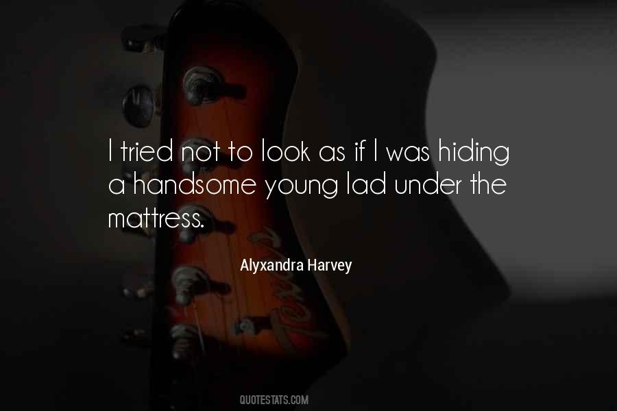 Alyxandra Harvey Quotes #844158