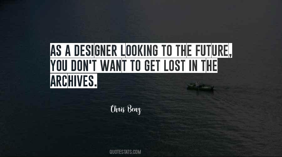 Quotes About Looking To The Future #1437971