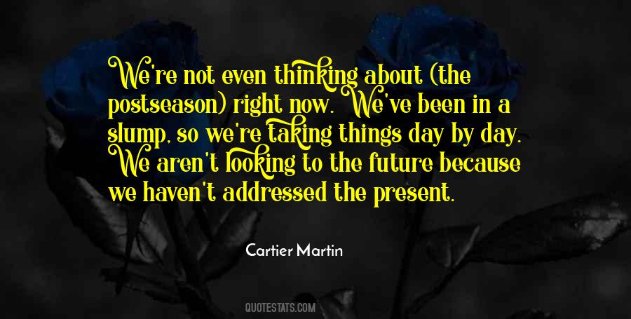 Quotes About Looking To The Future #1723596