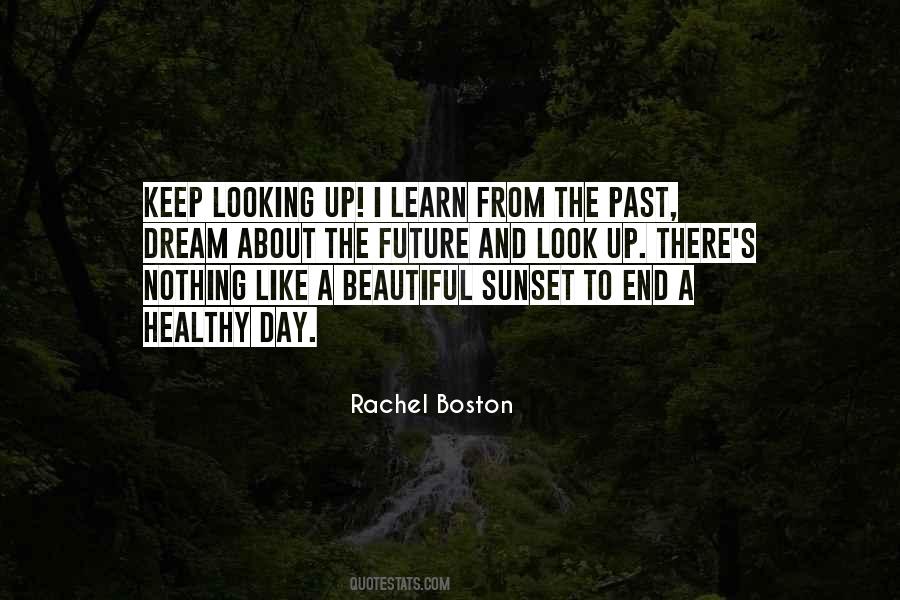 Quotes About Looking To The Future #492563