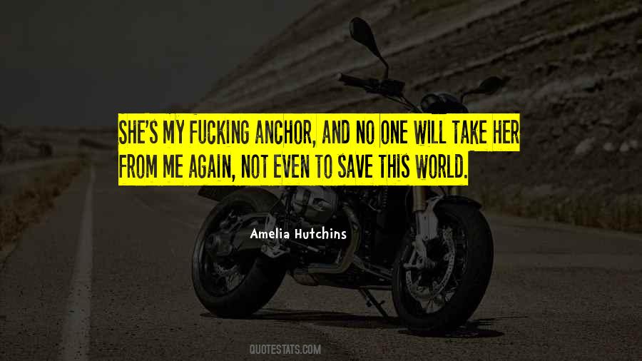 Amelia Hutchins Quotes #240648