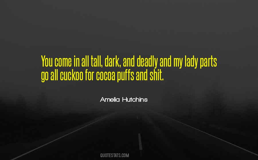 Amelia Hutchins Quotes #555338