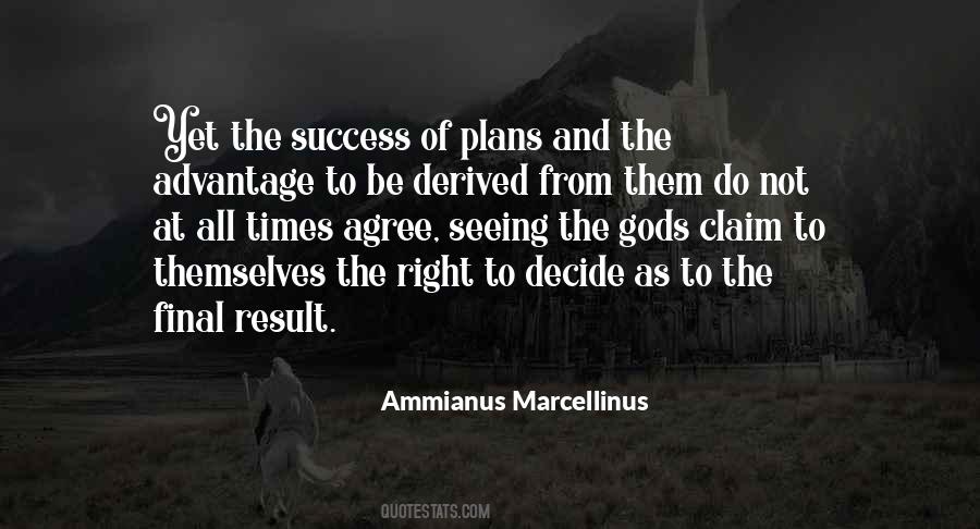 Ammianus Marcellinus Quotes #1811025