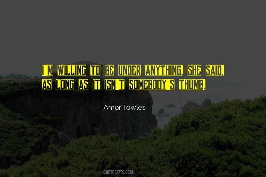 Amor Towles Quotes #806508