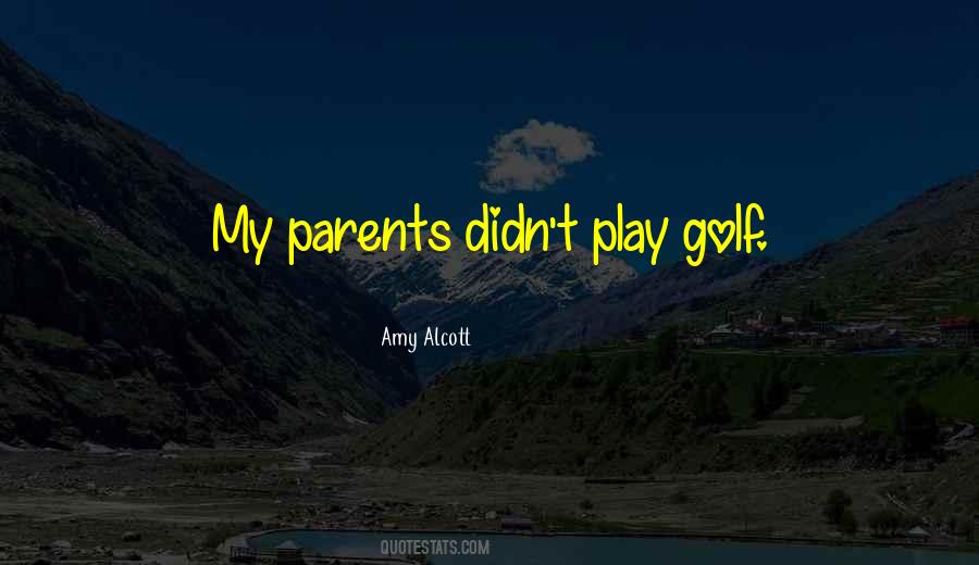 Amy Alcott Quotes #197577