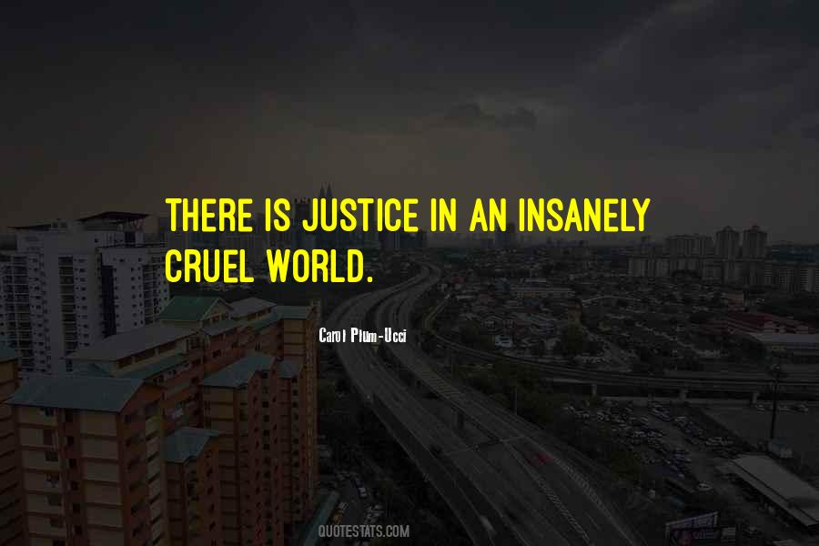 Quotes About The World Is Cruel #230492